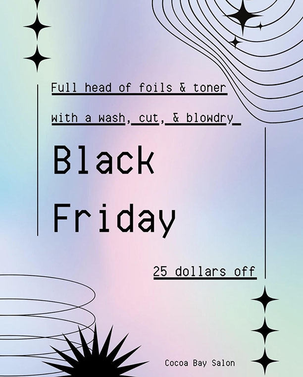 Full head of foils and toner with a wash cut and blowdry $25 off on Black Friday Only 